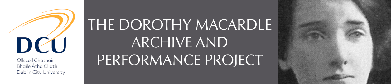 The Dorothy MacArdle archive and performance project.